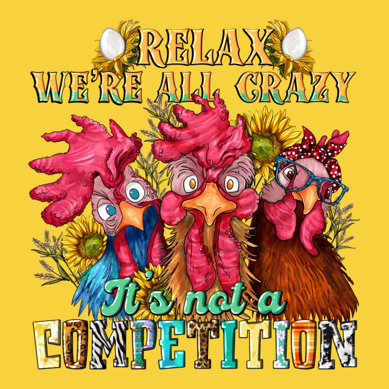 Relax Were All Crazy Its Not A Competition Nca Premium Sweatshirt by NancyCooperArtShop | Teevron