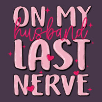 On My Husband Last Nerve Heavyweight Hoodie | Teevron