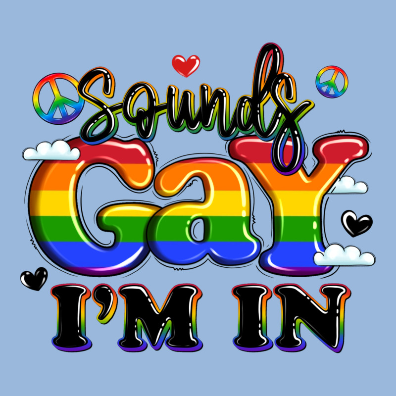 Sounds Gay I'm In Premium Hoodie by LillyAllenDesigns | Teevron