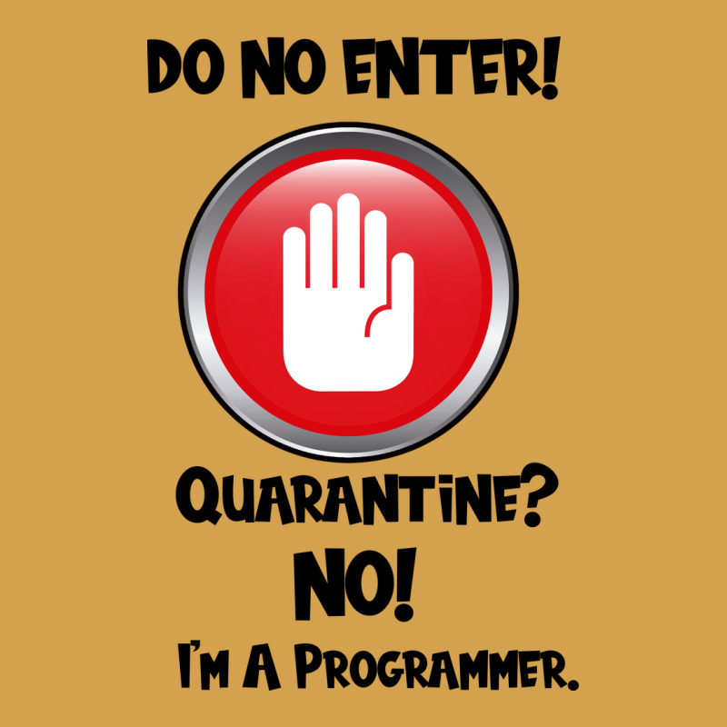 I'm Not In Quarantine I'm A Programmer Urban Hoodie by Bettercallsaul | Teevron