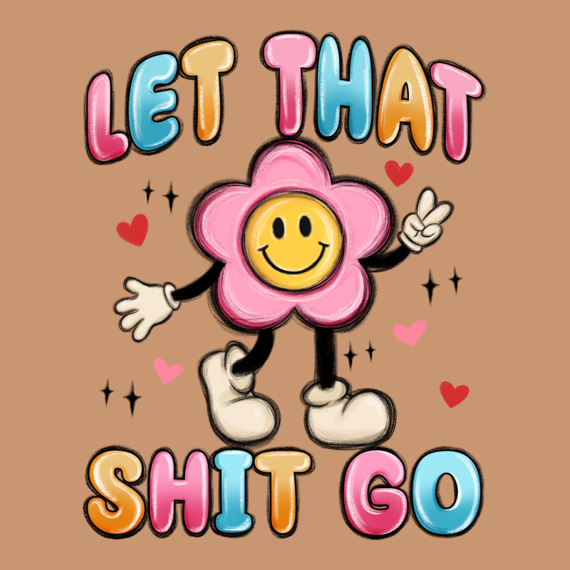 Let That Shit Go Heavyweight Hoodie by MaliasSmallBusiness | Teevron