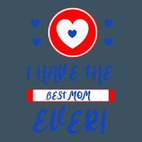 I Have The Best Mom Ever Urban Hoodie | Teevron