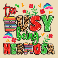 Too Busy Being Hermosa Premium Hoodie | Teevron