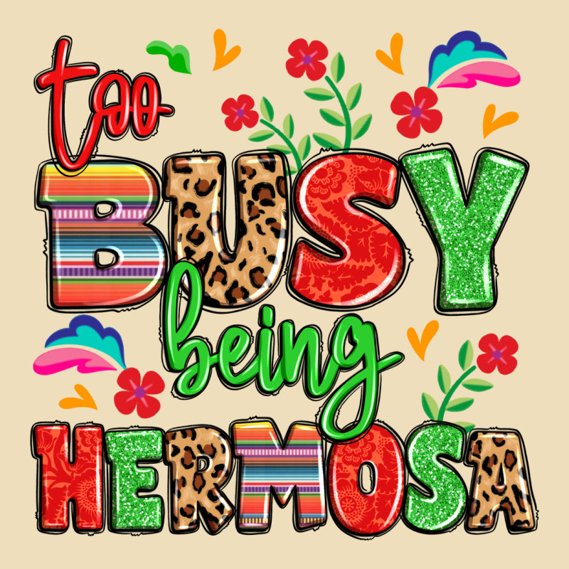 Too Busy Being Hermosa Premium Hoodie by LillyAllenDesigns | Teevron