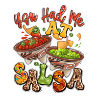 you had me at salsa | Teevron