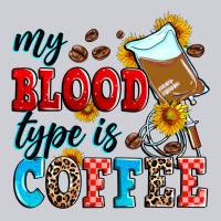 My Blood Type Is Coffee Heavyweight Sweatshirt | Teevron