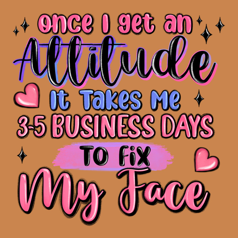 Once I Get An Attitude Heavyweight Hoodie by MaliasSmallBusiness | Teevron