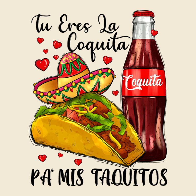 Tu Eres La Coquita Pa Mis Taquitos Premium Hoodie by LillyAllenDesigns | Teevron