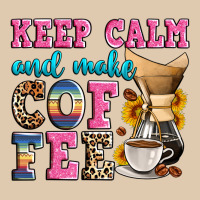 Keep Calm And Make Coffee Heavyweight Sweatshirt | Teevron
