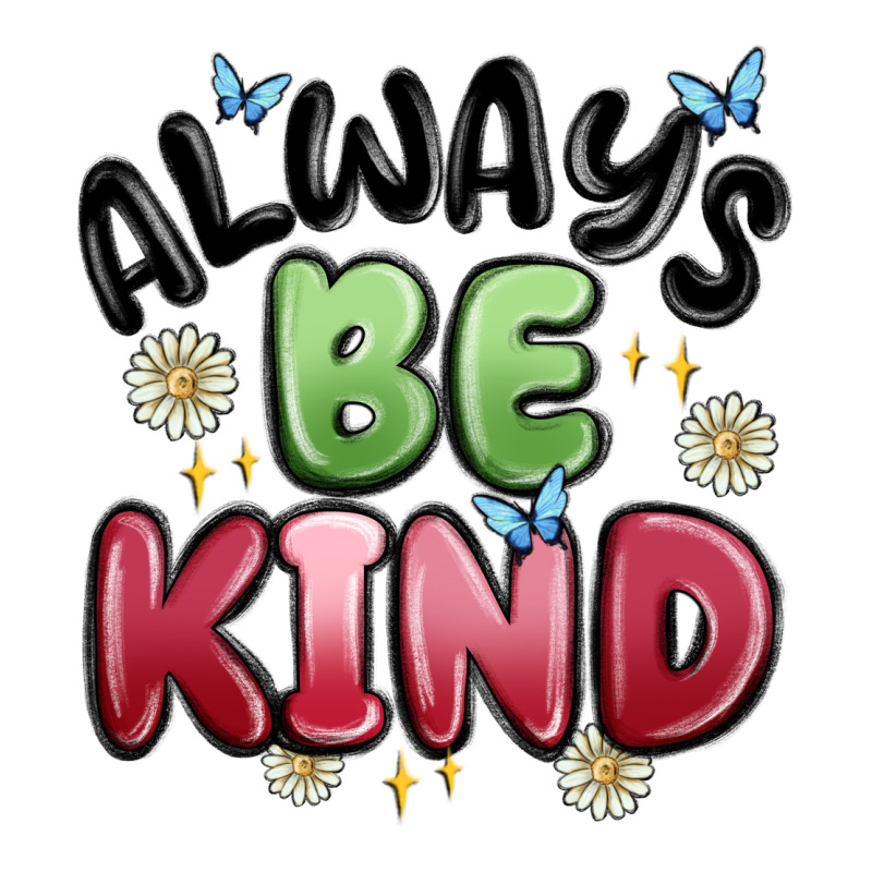 Always Be Kind Heavyweight Hoodie by MaliasSmallBusiness | Teevron