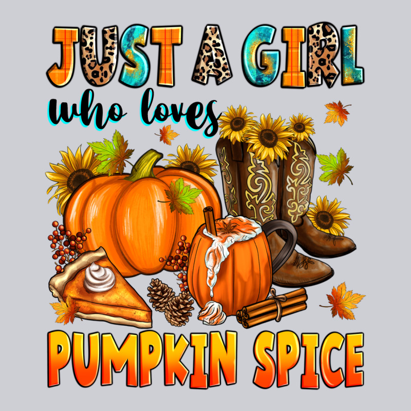 Just A Girl Who Loves Pumpkin Spice Heavyweight Sweatshirt by Zillion Design Studio | Teevron