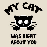 My Cat Was Right About You Urban Hoodie | Teevron