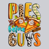 Pies Before Guys Heavyweight Sweatshirt | Teevron