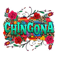 chingona | Teevron