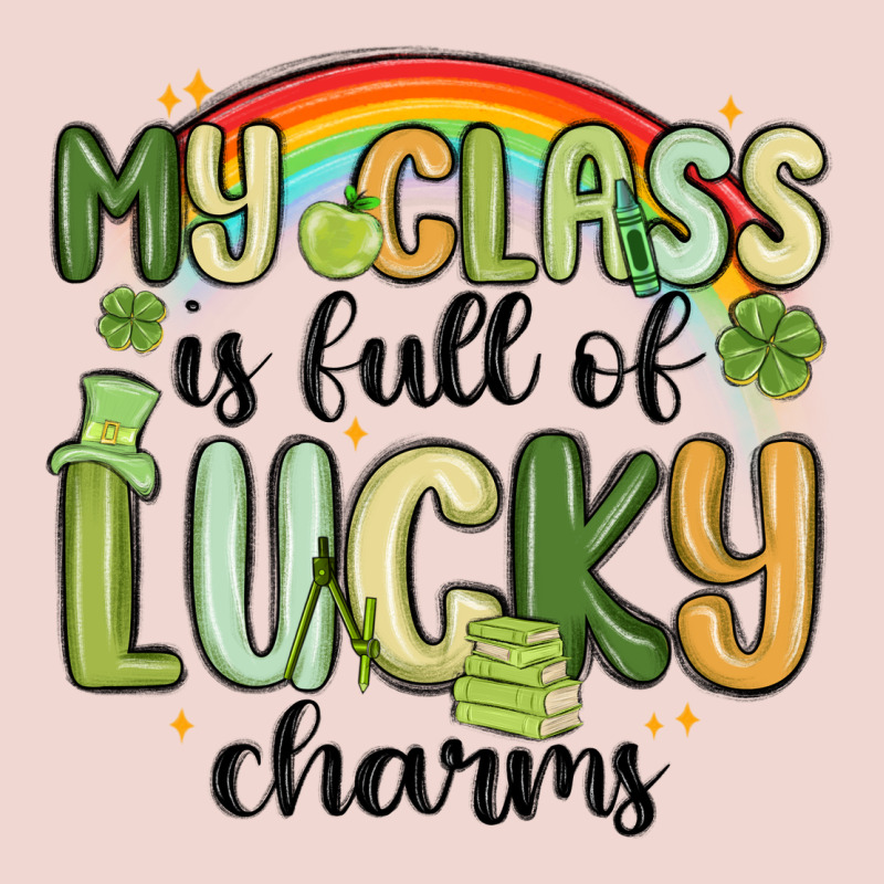 My Class Is Full Of Lucky Charms Premium Sweatshirt by MaliasSmallBusiness | Teevron
