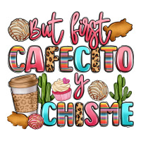 but first cafecito y chisme | Teevron