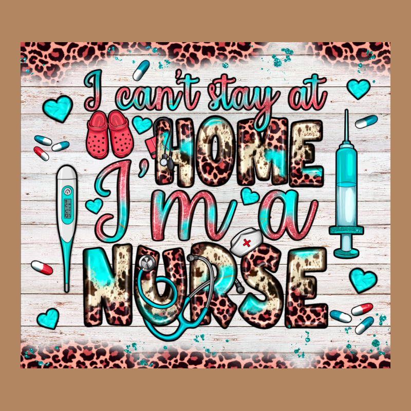 I Can’t Stay At Home I’m A Nurse Long Sleeve Tee by JahusDesignShop | Teevron