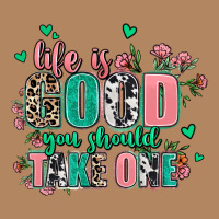 Life Is Good You Should Take One Long Sleeve Tee | Teevron