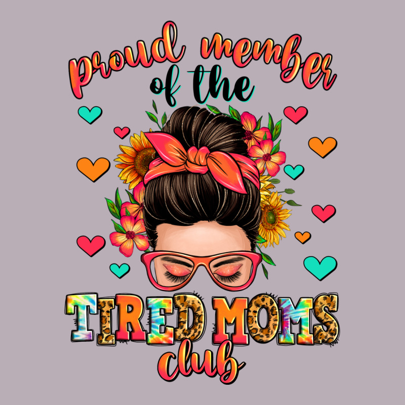 Proud Member Of The Tired Moms Club Vintage Tee by Zillion Design Studio | Teevron