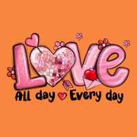 Love All Day Every Day Premium Sweatshirt | Teevron