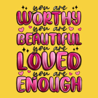 You Are Worthy You Are Beautiful Premium Sweatshirt | Teevron