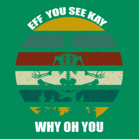 Eff You See Kay Why Oh You Urban Hoodie | Teevron