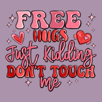 Free Hugs Just Kidding Don't Touch Me Heavyweight Hoodie | Teevron