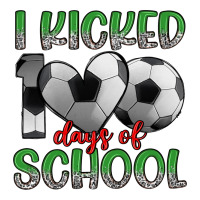 i kicked 100 days of school | Teevron