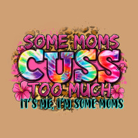 Some Moms Cuss Too Much It's Me I'm Some Moms Vintage Tee | Teevron