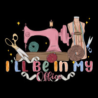 Ill Be In My Office Premium Sweatshirt | Teevron