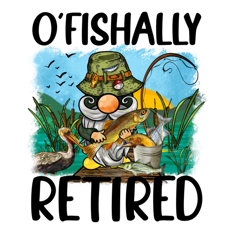 O' Fishally Retired Premium Tee by BarkalooDesign | Teevron