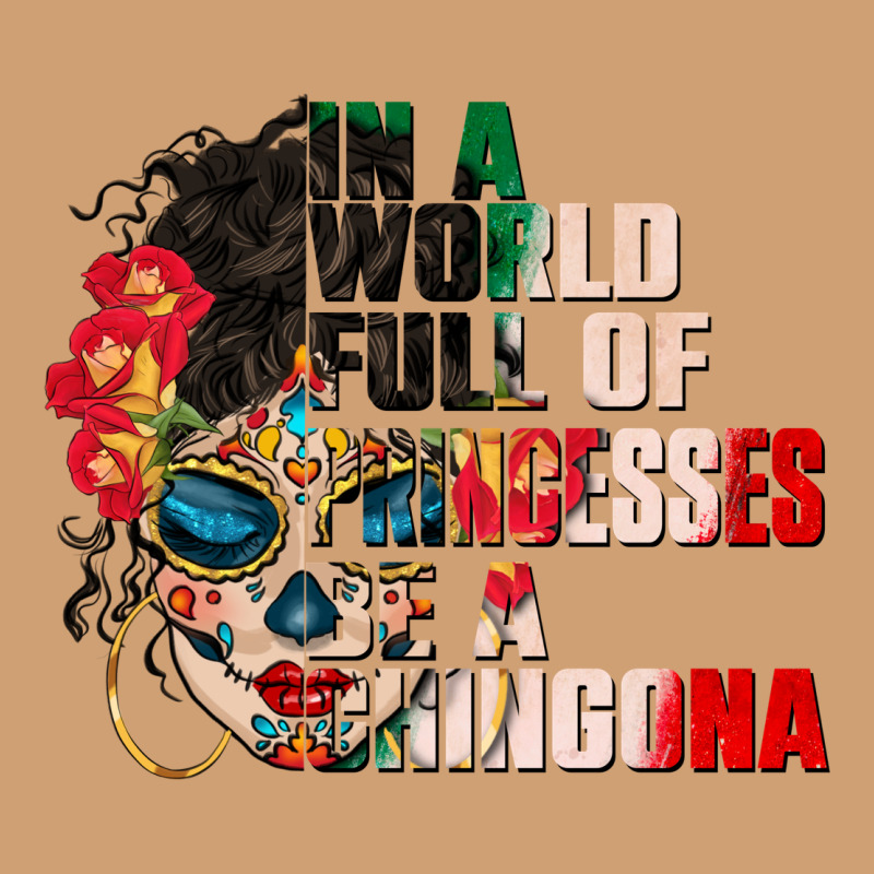 In A World Full Of Princesses Be A Chingona Vintage Tee by CTS Tumbler Store | Teevron