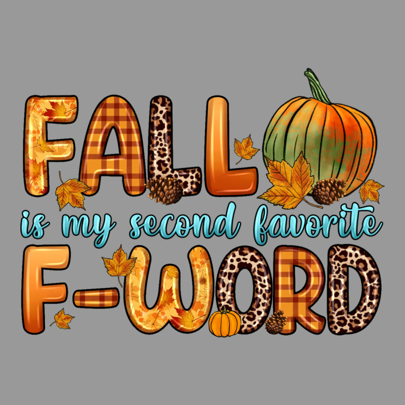 Fall Is My Second Favorite F Word Vintage Hoodie by Zillion Design Studio | Teevron
