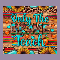 Only The Brave Teach Classic Tee | Teevron