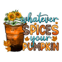 whatever spices your pumpkin | Teevron