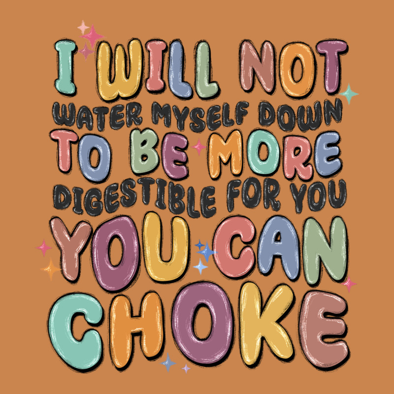I Will Not Water Myself Down To Be More Digestible Heavyweight Hoodie by MaliasSmallBusiness | Teevron