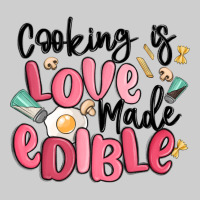 Cooking Is Love Made Edible Premium Sweatshirt | Teevron