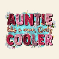 Auntie Like Mom Only Cooler Vintage Tee | Teevron