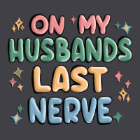 On My Husbands Last Last Nerve Heavyweight Hoodie | Teevron