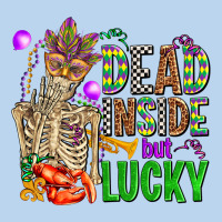 Mardi Gras Dead Inside But Lucky  With Skeleton Classic Tee | Teevron