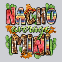 Nacho Average Mini Heavyweight Sweatshirt | Teevron