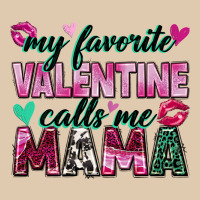 My Favorite Valentine Calls Me Mama Heavyweight Sweatshirt | Teevron