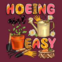 Hoeing Ain't Easy Long Sleeve Tee | Teevron