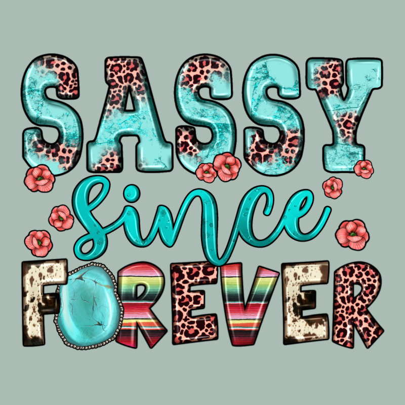 Sassy Since Forever Classic Tee by JahusDesignShop | Teevron