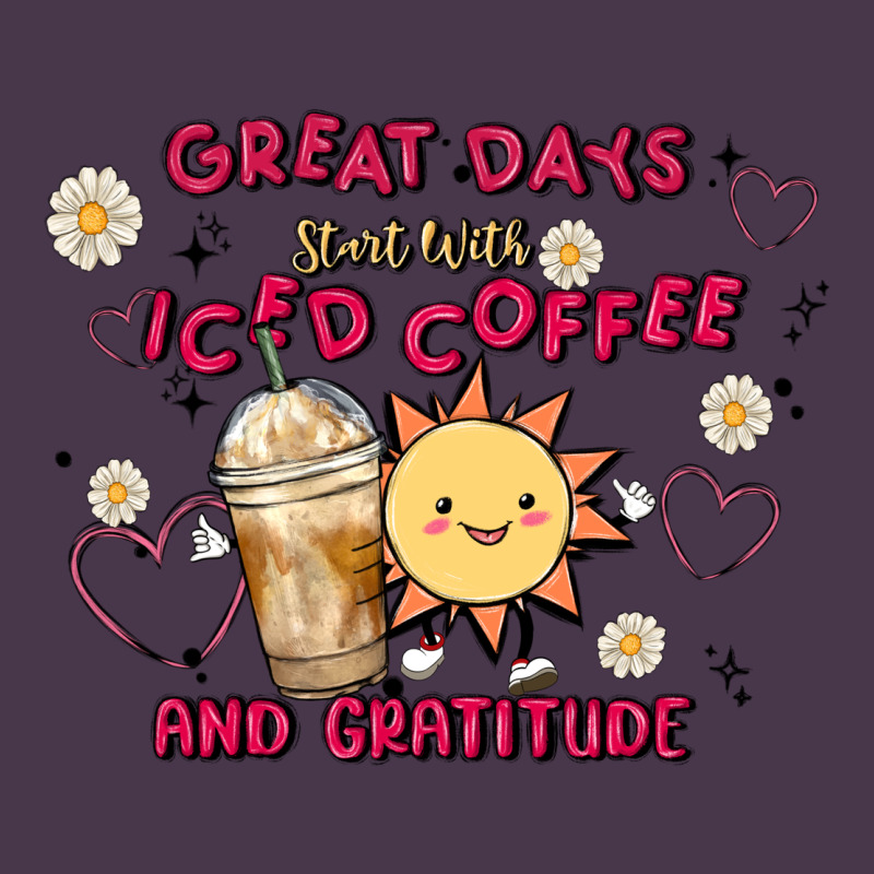 Great Days Start With Iced Coffee And Gratitude Heavyweight Hoodie by MaliasSmallBusiness | Teevron