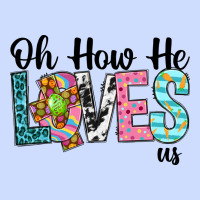 Oh How He Loves Us Urban Heavy Tee | Teevron