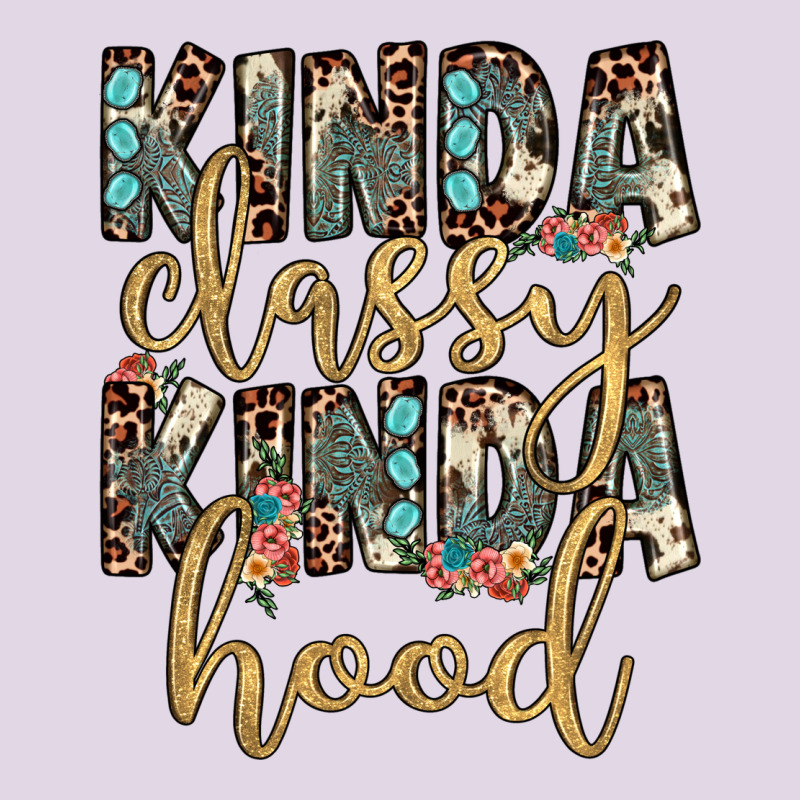 Kinda Classy Kinda Hood Classic Tee by JahusDesignShop | Teevron