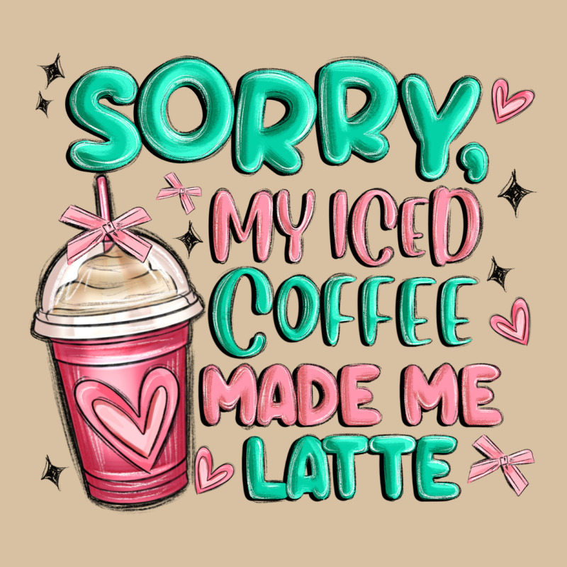 Sorry My Iced Coffee Made Me Latte Heavyweight Hoodie by MaliasSmallBusiness | Teevron