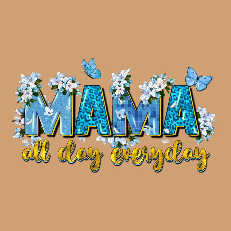 Mama All Day Everyday Vintage Tee by Zillion Design Studio | Teevron