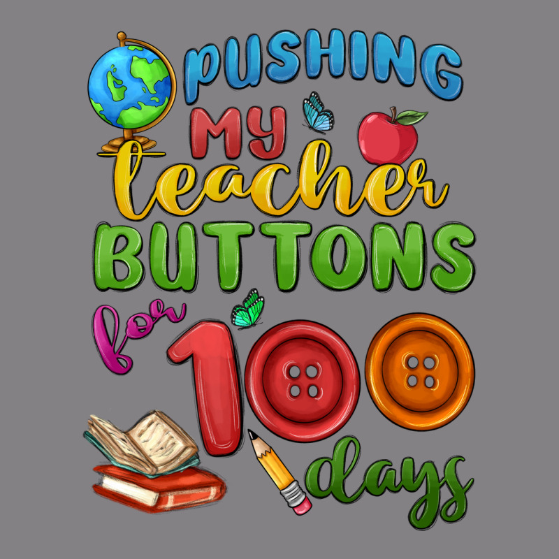 Pushing My Teacher Buttons For 100 Days Heavyweight Hoodie by MaliasSmallBusiness | Teevron